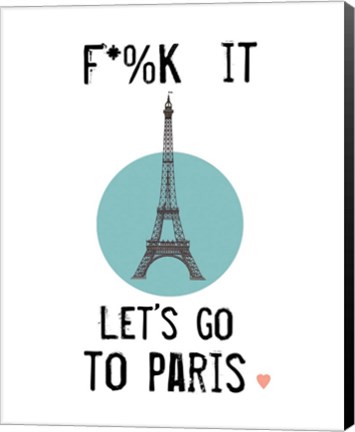 Framed Let&#39;s Go to Paris Print