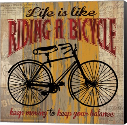 Framed Life is Like Riding a Bicycle Print