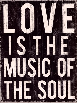 Framed Love is the Music of the Soul Print