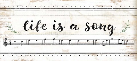 Framed Life is a Song Print