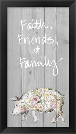Framed Faith Friends Family Print