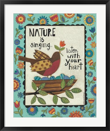 Framed Nature is Singing Print