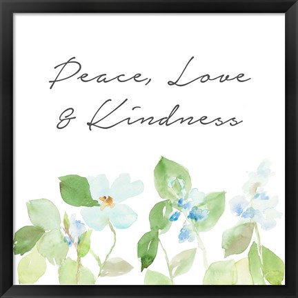 Framed Peace Love &amp; Kindness Print