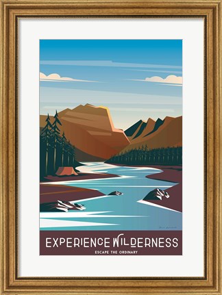 Framed Experience the Wilderness Print