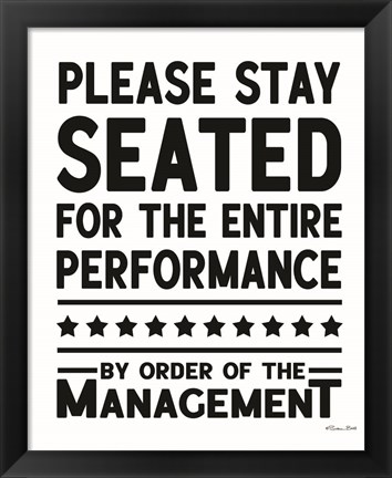 Framed Please Stay Seated Print