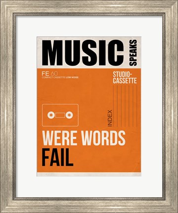 Framed Music Speaks Were Words Fail Print