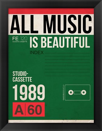 Framed All Music is Beautiful Print