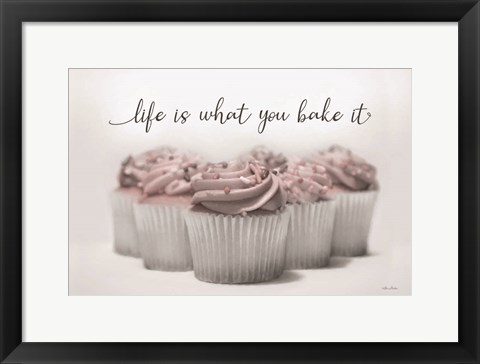 Framed Life is What You Bake it Print