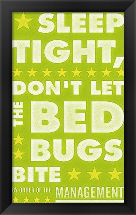 Framed Sleep Tight, Don&#39;t Let the Bedbugs Bite (green &amp; white) Print
