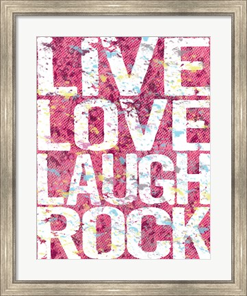 Framed Live Love Laugh Rock Print