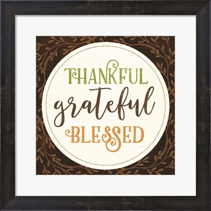 Framed Thankful Grateful Blessed Print