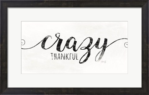 Framed Crazy Thankful Print