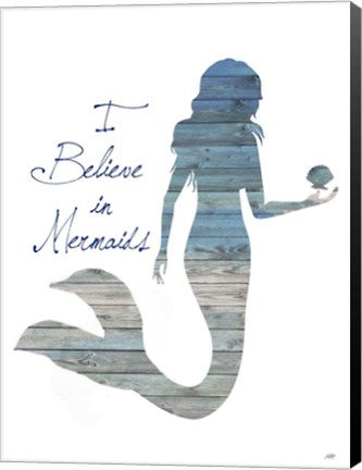 Framed I Believe in Mermaids Print