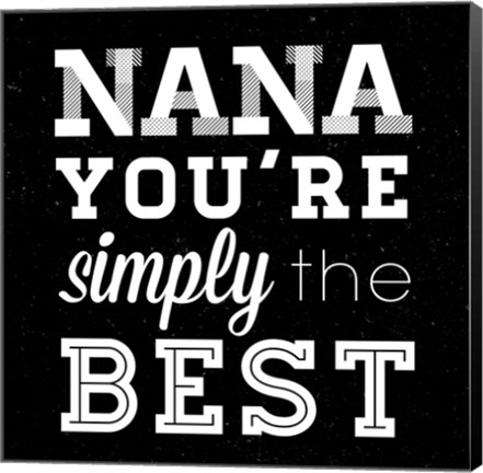 Framed Simply the Best Nana Square Print