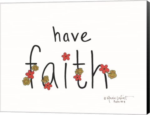 Framed Have Faith Print