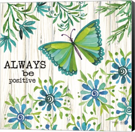 Framed Always Be Positive Print