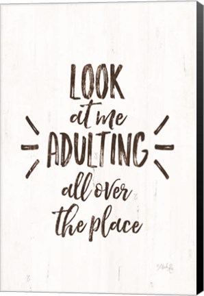 Framed Look at Me Adulting Print