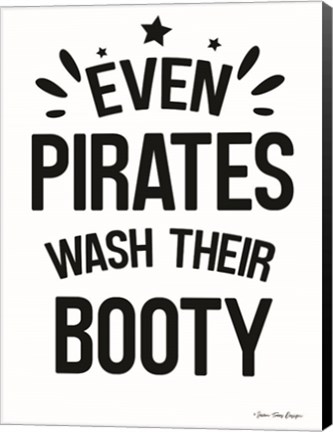 Framed Even Pirates Wash Their Booty Print