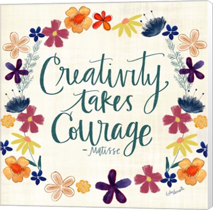 Framed Creativity Takes Courage Print