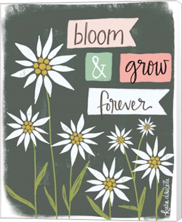 Framed Bloom &amp; Grow Forever Print