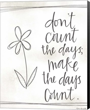 Framed Make the Days Count Print