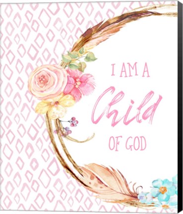 Framed I Am a Child of God Print