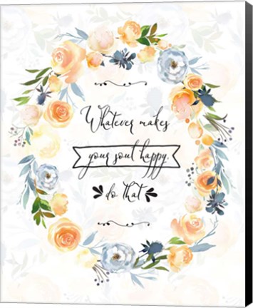 Framed Whatever Makes Your Soul Happy Print