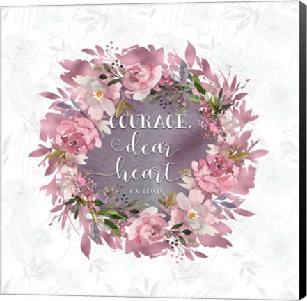 Framed Courage Dear Heart Print