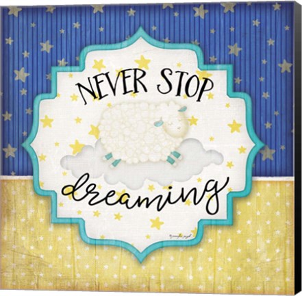 Framed Never Stop Dreaming Print