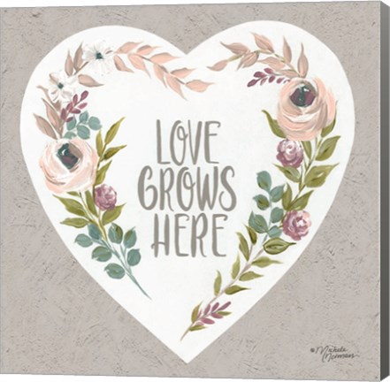 Framed Love Grows Here Print