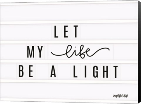 Framed Be a Light Print