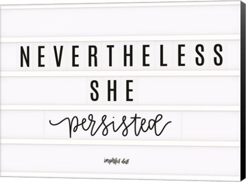 Framed Nevertheless She Persisted Print