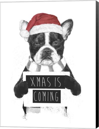 Framed Xmas is Coming Print