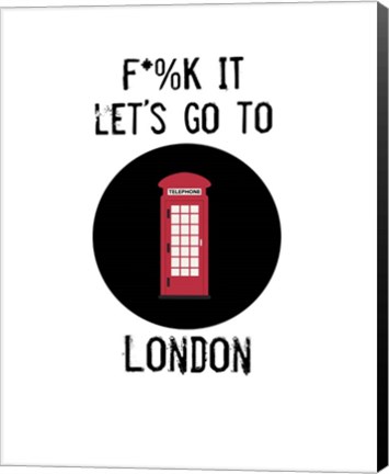 Framed Let&#39;s Go to London Print