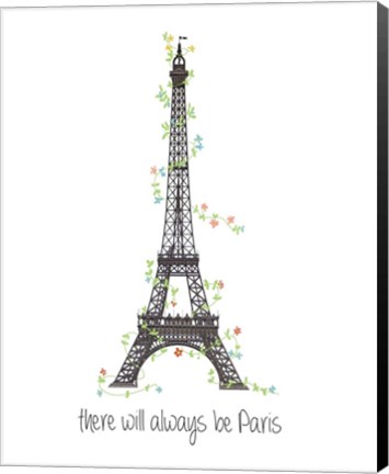 Framed There Will Always Be Paris Print