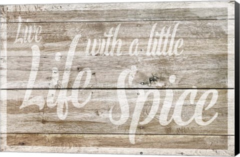 Framed Live Life with Spice Print