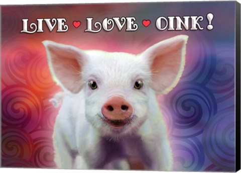 Framed Live Love Oink Print