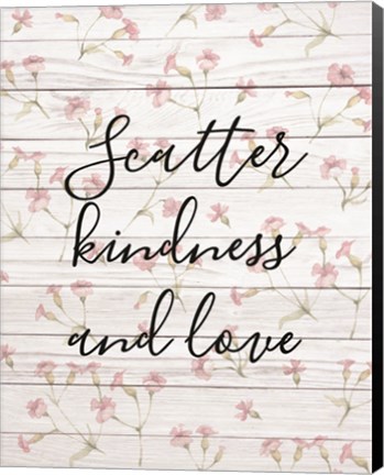 Framed Scatter Kindness &amp; Love Print