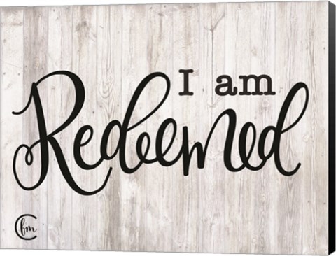 Framed I am Redeemed Print