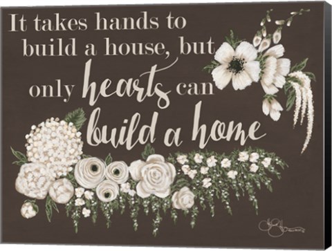 Framed Hearts Can Build a Home Print