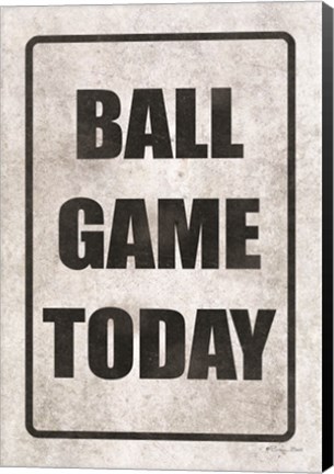 Framed Ball Game Today Print