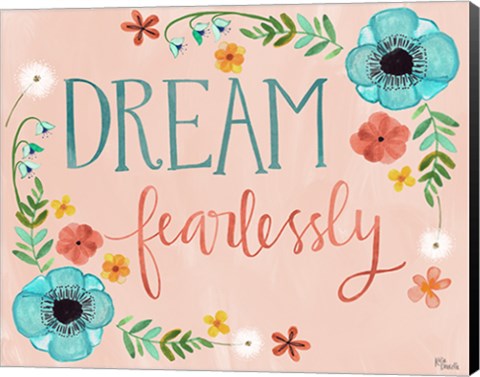 Framed Dream Fearlessly Print