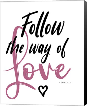 Framed Follow Love Print