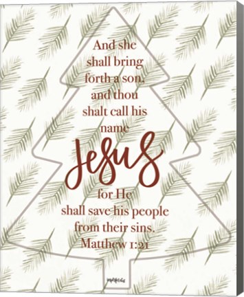 Framed Call His Name Jesus Print