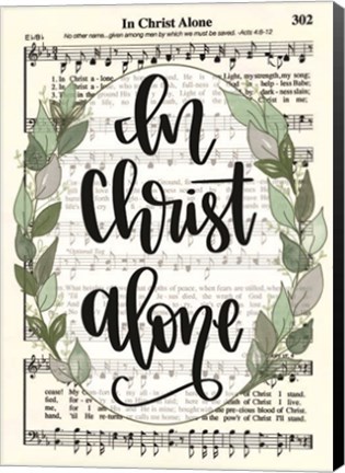 Framed In Christ Alone Print