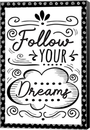 Framed Follow Your Dreams Print