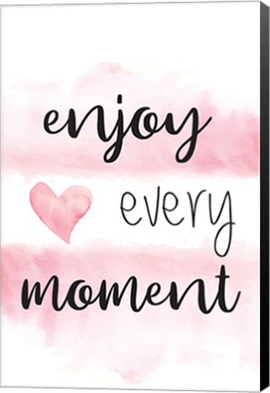 Framed Enjoy Every Moment Print