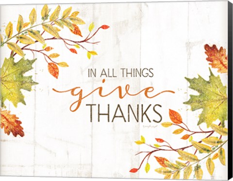 Framed In All Things Give Thanks Print