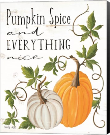 Framed Pumpkin Spice and Everything Nice Print