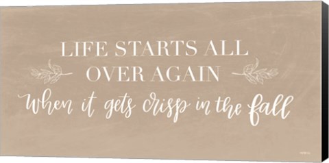 Framed Life Starts Over Again Print